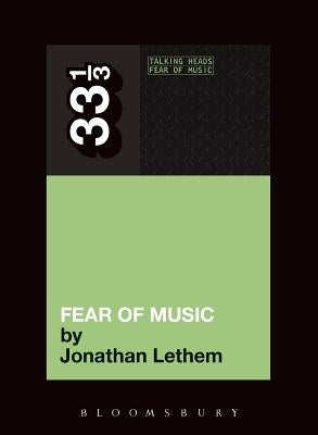 Paperback of Talking Heads' Fear of Music album by Continuum, featuring the book cover with the band's artwork and title.