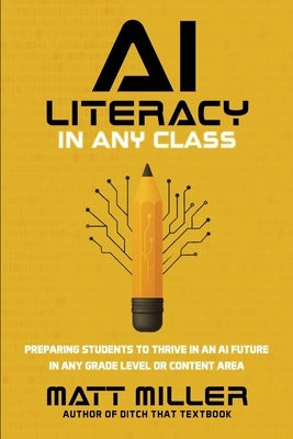 Paperback book titled "AI Literacy in Any Class" by Ditch That Textbook, featuring a cover with colorful educational graphics.
