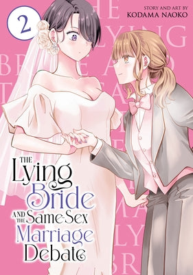 Paperback of The Lying Bride and the Same-Sex Marriage Debate Vol. 2 by Seven Seas, showing the book cover with title and artwork.