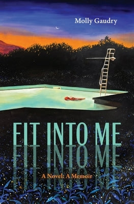Paperback of "Fit Into Me: A Novel: A Memoir" by Rose Metal Press, showing the book cover with title and author details.
