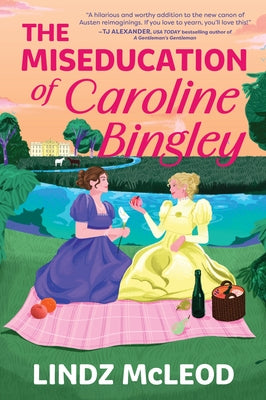 Paperback of The Miseducation of Caroline Bingley by Carina Adores, featuring a book cover with Regency-era design and elegant typography.