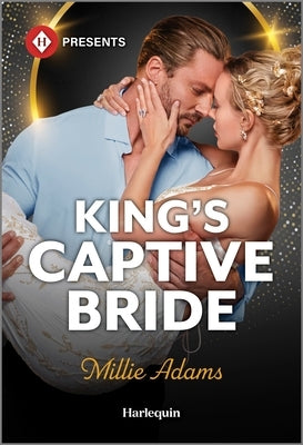 Mass market paperback of King's Captive Bride by Harlequin Presents, featuring a romantic novel cover with a passionate scene.