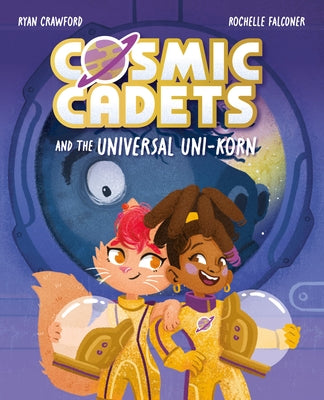 Paperback of Cosmic Cadets and the Universal Uni-Korn volume 1 by Oxford Children's, featuring colorful illustrated cover with cosmic characters.