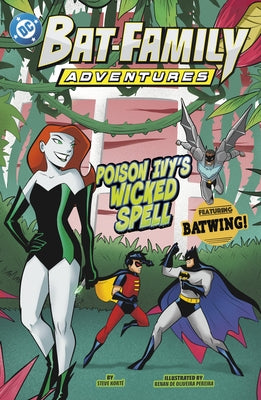 Paperback of Poison Ivy's Wicked Spell: Featuring Batwing by Picture Window Books, showing the book cover with dark, magical artwork.