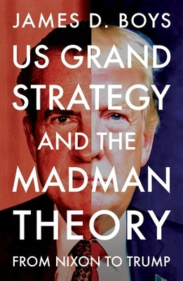 Paperback book titled "Us Grand Strategy and the Madman Theory" by Manchester University Press, showing the front cover.