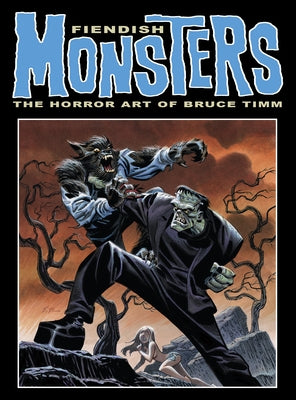 Paperback of Fiendish Monsters: The Horror Art of Bruce Timm featuring detailed illustrations of monstrous creatures by artist Bruce Timm.