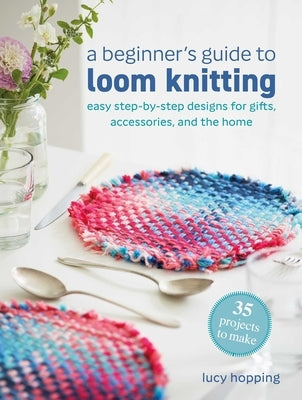 Paperback book titled "A Beginner's Guide to Loom Knitting" by Cico, showing colorful knitting projects and step-by-step instructions.