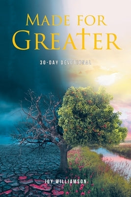 Paperback of "Made for Greater" by Christian Faith Publishing, featuring the book cover with title and author details.