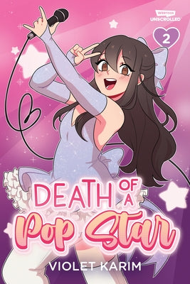 Paperback of Death of a Pop Star, Vol. 2: A Webtoon Unscrolled graphic novel featuring colorful cover artwork and character illustrations.