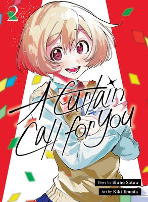 Paperback of "A Curtain Call for You 2" manga by Vertical Comics, featuring colorful cover art with characters.