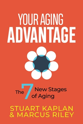 Paperback book titled "Your Aging Advantage: The 7 New Stages of Aging" by Morgan James Publishing with a clean cover design.