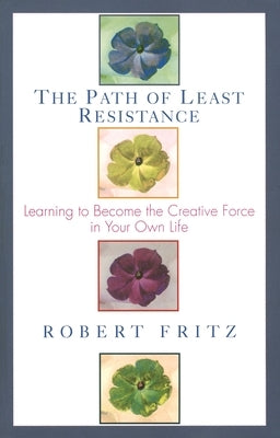 Paperback of "The Path of Least Resistance" book by Ballantine Books, showing the front cover with title and author details.