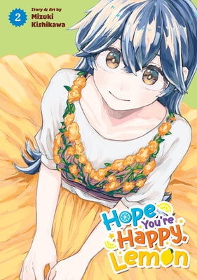 Paperback of "Hope You're Happy, Lemon Vol. 2" manga by Seven Seas, featuring colorful cover art with characters and title.