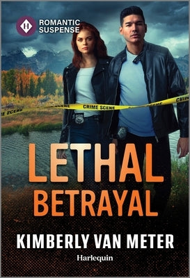 Mass market paperback of "Lethal Betrayal" by Harlequin Romantic Suspense, showing the book cover with dark and mysterious artwork.