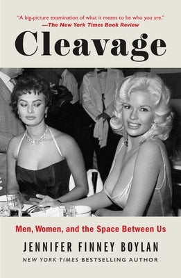Paperback of "Cleavage: Men, Women, and the Space Between Us" by Celadon Books, showing the book cover with title and author details.