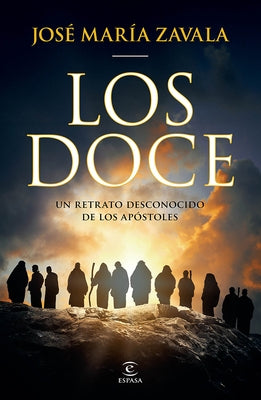 Paperback of "Los Doce: Un Retrato Desconocido de Los Apóstoles" by Planeta Publishing, featuring a portrait of the twelve apostles.