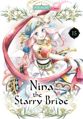 Paperback of Nina the Starry Bride 15 by Kodansha Comics, featuring colorful cover art with starry night and manga characters.
