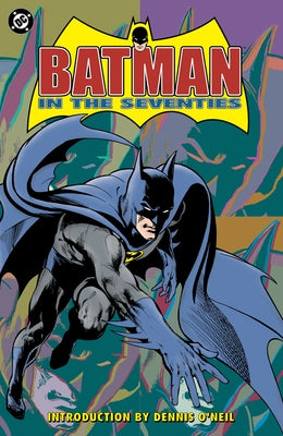 Paperback DC Comics Batman in the Seventies New Edition featuring Batman illustration on the cover