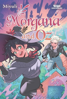 Paperback of Morgana and Oz, Vol. 4 Webtoon Unscrolled graphic novel featuring colorful cover art and illustrated pages.