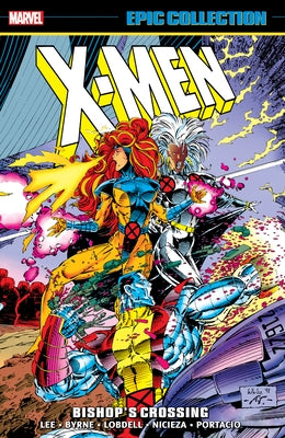 Marvel Universe X-Men Epic Collection paperback featuring Bishop's Crossing, with comic book cover art and vibrant Marvel character illustrations.