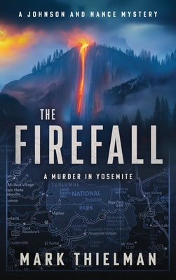 Paperback of The Firefall: A Murder in Yosemite by Severn River Publishing, featuring a cover with Yosemite National Park scenery.