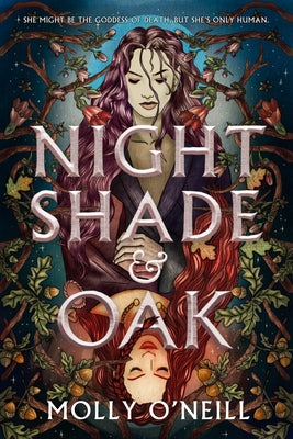 Nightshade and Oak by O'Neill, Molly