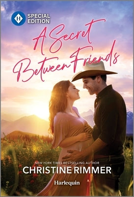 Mass market paperback of "A Secret Between Friends" by Harlequin Special Edition, showing the book cover with title and author.
