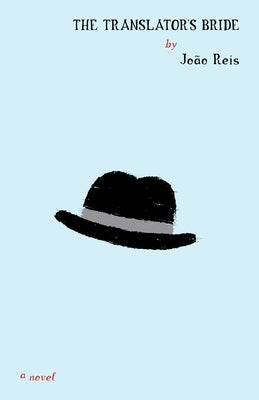 The Translator's Bride by Reis, João