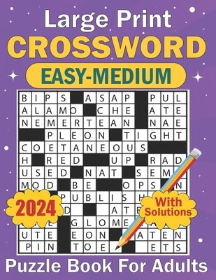 Large print crossword puzzle book for adults with easy to medium puzzles, paperback edition by Independently Published.