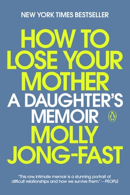 Paperback copy of "How to Lose Your Mother: A Daughter's Memoir" by Penguin Books, showing the book cover with title and author.