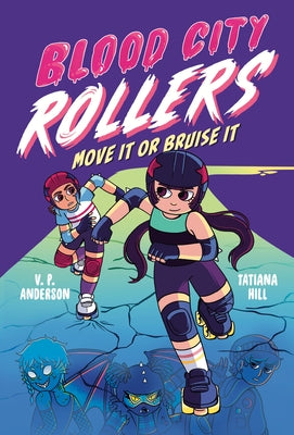 Paperback copy of Blood City Rollers: Move It or Bruise It by Labyrinth Road, featuring colorful cover art.
