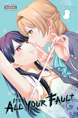 Paperback copy of "It's All Your Fault, Vol. 3" manga by Yen Press, featuring colorful cover art and Japanese character illustrations.