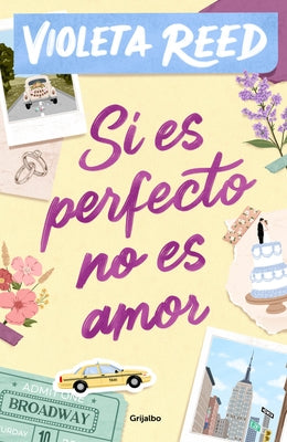 Paperback of "Si Es Perfecto, No Es Amor" by Grijalbo, showing the book cover with title and author details.