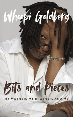 Paperback of Bits and Pieces: My Mother, My Brother, and Me by Blackstone Publishing, showing the book cover with title and author.