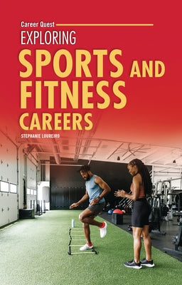 Paperback book titled "Exploring Sports and Fitness Careers" by Twenty-First Century Books, with a cover image featuring sports equipment.