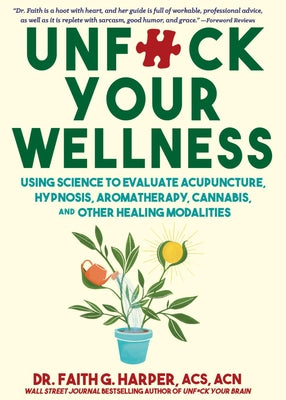 Paperback book titled "Unfuck Your Wellness" by Microcosm Publishing, focusing on science-based evaluation of healing modalities.