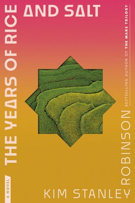 Paperback of The Years of Rice and Salt by Del Rey Books, featuring a cover with Asian-inspired artwork.