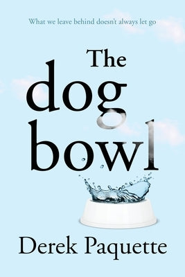 Paperback book titled "The Dog Bowl" by Hearthlight Press, with a cover featuring a colorful illustration of a dog bowl.