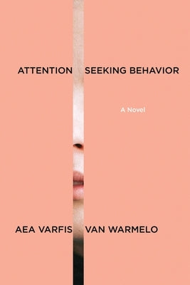 Paperback copy of "Attention-Seeking Behavior: A Novel" by Graywolf Press, featuring the book cover with title and author details.