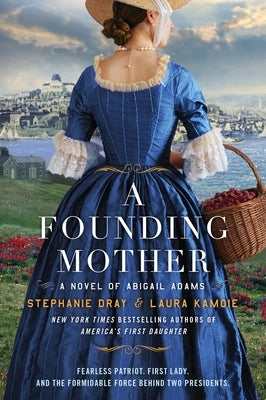 Paperback novel "A Founding Mother" by William Morrow & Company featuring Abigail Adams on the cover.