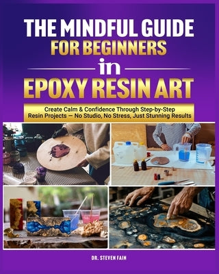 Paperback book titled "The Mindful Guide for Beginners in Epoxy Resin Art" by Mindful Universe Family, showing the cover design.