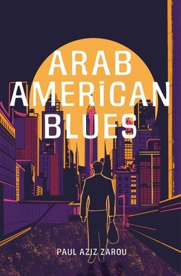 Arab American Blues paperback book by Interlink Books with a colorful cover featuring artistic design and title text.