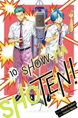 Paperback of Show-Ha Shoten! Vol. 10 manga by Viz Media featuring colorful cover art with Japanese text and characters.