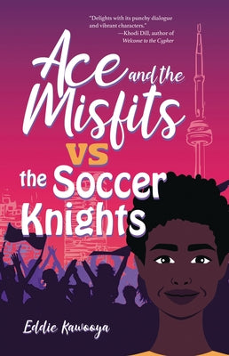 Paperback of Ace and the Misfits vs. the Soccer Knights by Lorimer Children & Teens, showing the book cover with colorful illustrations.