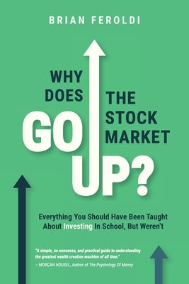 Paperback book titled "Why Does The Stock Market Go Up?" by Choose Fi Media, Inc., featuring a cover with financial graphics and text.