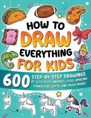 Paperback book titled "How to Draw Everything for Kids" by Special Art Learning, featuring colorful illustrations of animals, food, and characters.