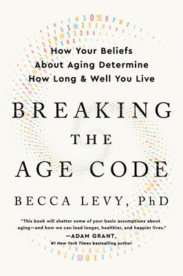 Paperback book titled "Breaking the Age Code" by William Morrow & Company, featuring a cover with an inspiring age-related design.