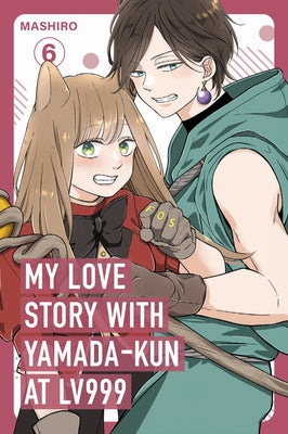 Paperback of My Love Story with Yamada-Kun at Lv999 Volume 6 by Inklore, showing the cover with colorful manga artwork.