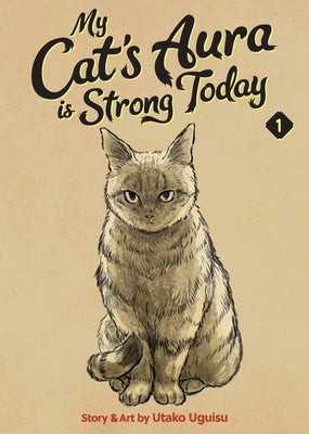 Paperback of "My Cat's Aura Is Strong Today Vol. 1" by Seven Seas, showing the book cover with colorful artwork and title.