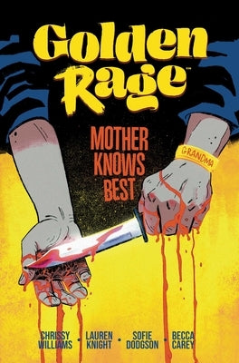 Golden Rage Volume 2: Mother Knows Best paperback comic book from Image Comics showing colorful cover art with characters and title.